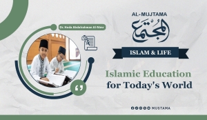 Islamic Education for Today&#039;s World