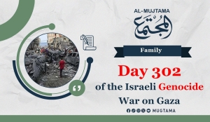 Day 301 of the Israeli Genocide War on Gaza