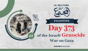 Day 373 of the Genocide War on Gaza