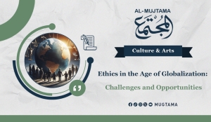 Ethics in the Age of Globalization: Challenges and Opportunities