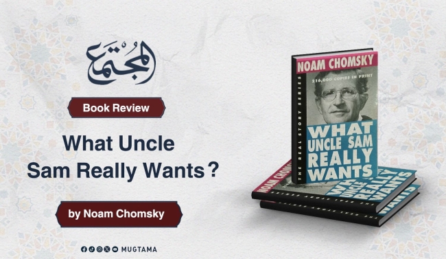 Book Review: What Uncle Sam Really Wants? by Noam Chomsky