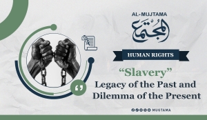 “Slavery” Legacy of the Past and Dilemma of the Present