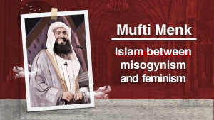 Islam between misogynism and feminism | Mufti Menk