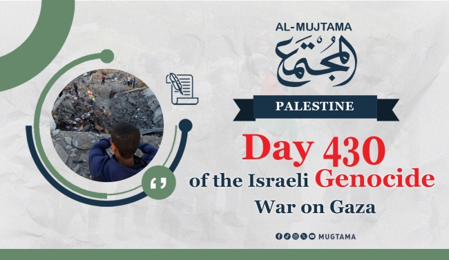 Day 430 of the Israeli Genocide War on Gaza