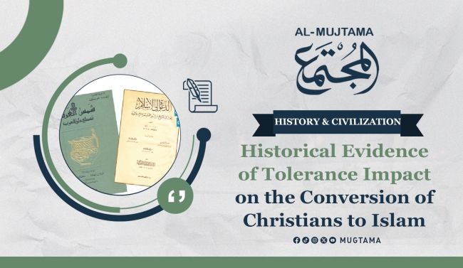 Historical Evidence of Tolerance Impact on the Conversion of Christians to Islam