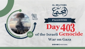 Day 403 of the Genocide War on Gaza