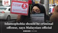 Islamophobia should be criminal offense, says Malaysian official