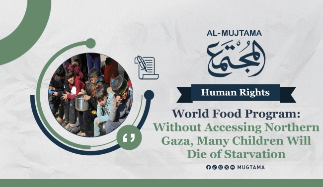 World Food Program: Without Accessing Northern Gaza, Many Children Will Die of Starvation