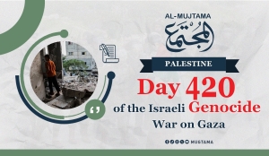 Day 420 of the Israeli Genocide War on Gaza