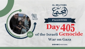 Day 405 of the Israeli Genocide War on Gaza