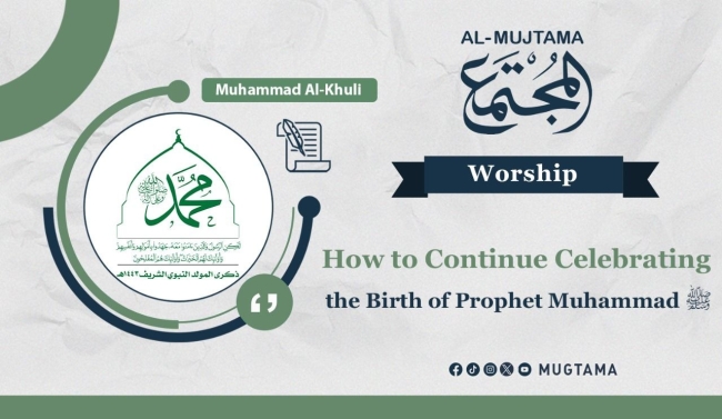 How to Continue Celebrating the Birth of Prophet Muhammad ﷺ