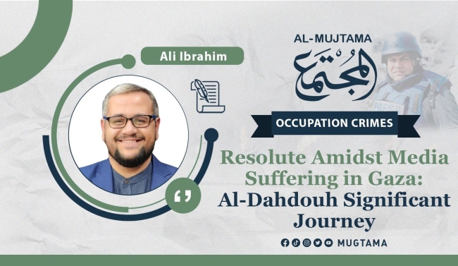 Resolute Amidst Media Suffering in Gaza: Al-Dahdouh Significant Journey