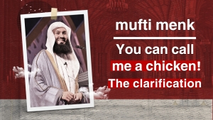 Mufti Menk: You can call me a chicken! | The clarification