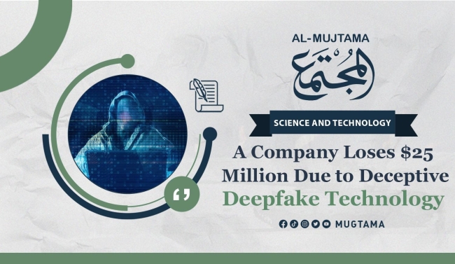 A Company Loses $25 Million Due to Deceptive Deepfake Technology