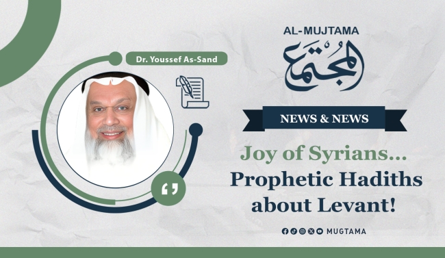 Joy of Syrians… Prophetic Hadiths about Levant!