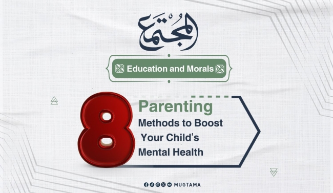 8 Parenting Methods to Boost Your Child’s Mental Health