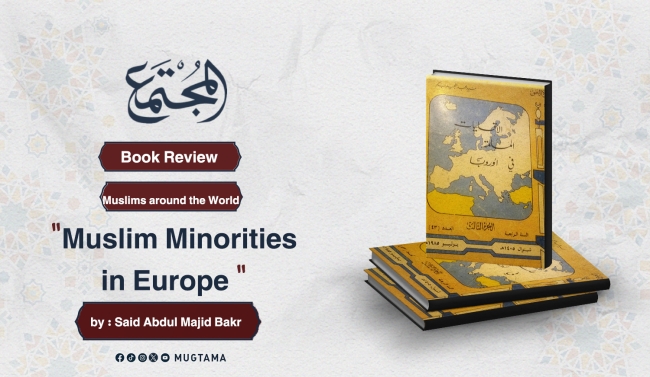 Book Review  “Muslim Minorities in Europe” by: Said Abdul Majid Bakr