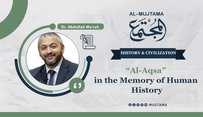 “Al-Aqsa” in the Memory of Human History