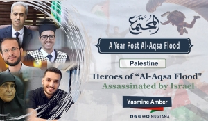 Heroes of “Al-Aqsa Flood&quot; Assassinated by Israel