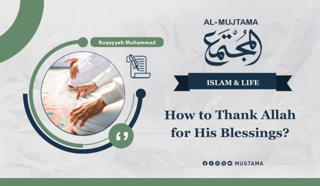 How to Thank Allah for His Blessings?