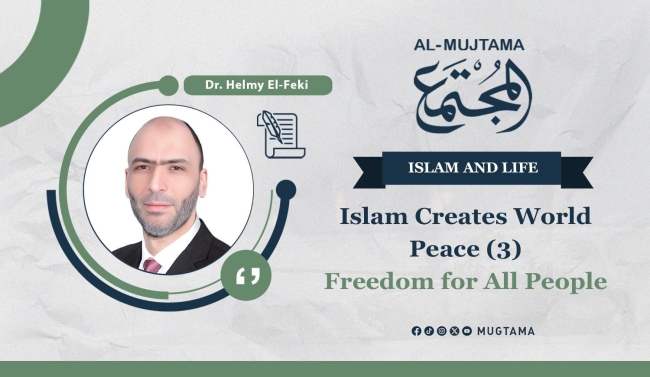 Islam Creates World Peace (3)  Freedom for All People