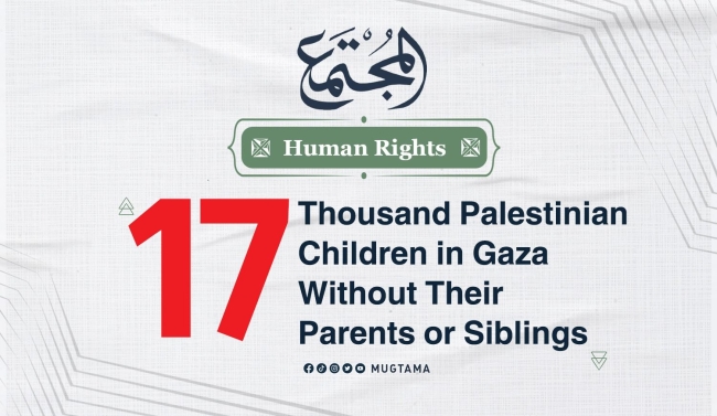 17 Thousand Palestinian Children in Gaza Without Their Parents or Siblings