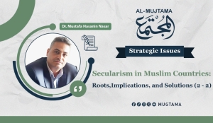 Secularism in Muslim Countries: Roots, Implications, and Solutions (2 - 2)