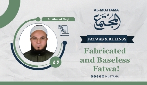 Fabricated and Baseless Fatwa!